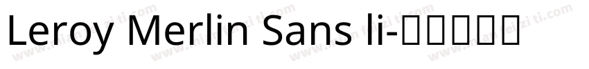 Leroy Merlin Sans li字体转换
